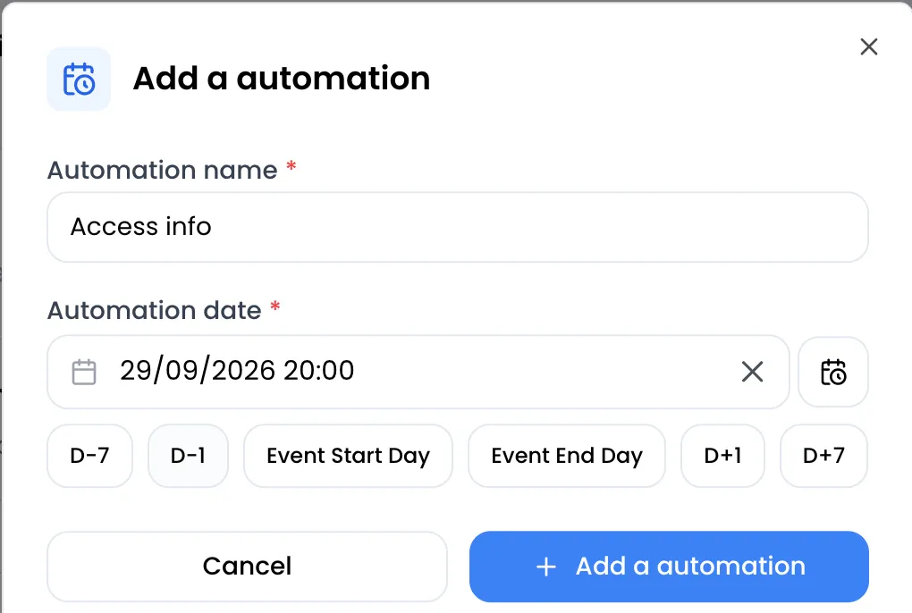 Ventana Add a automation con el nombre «Access info», la fecha 29/09/2026 20:00, las fechas rápidas D-7, D-1, Event Start Day, Event End Day, D+1, D+7 y los botones Cancel y Add a automation