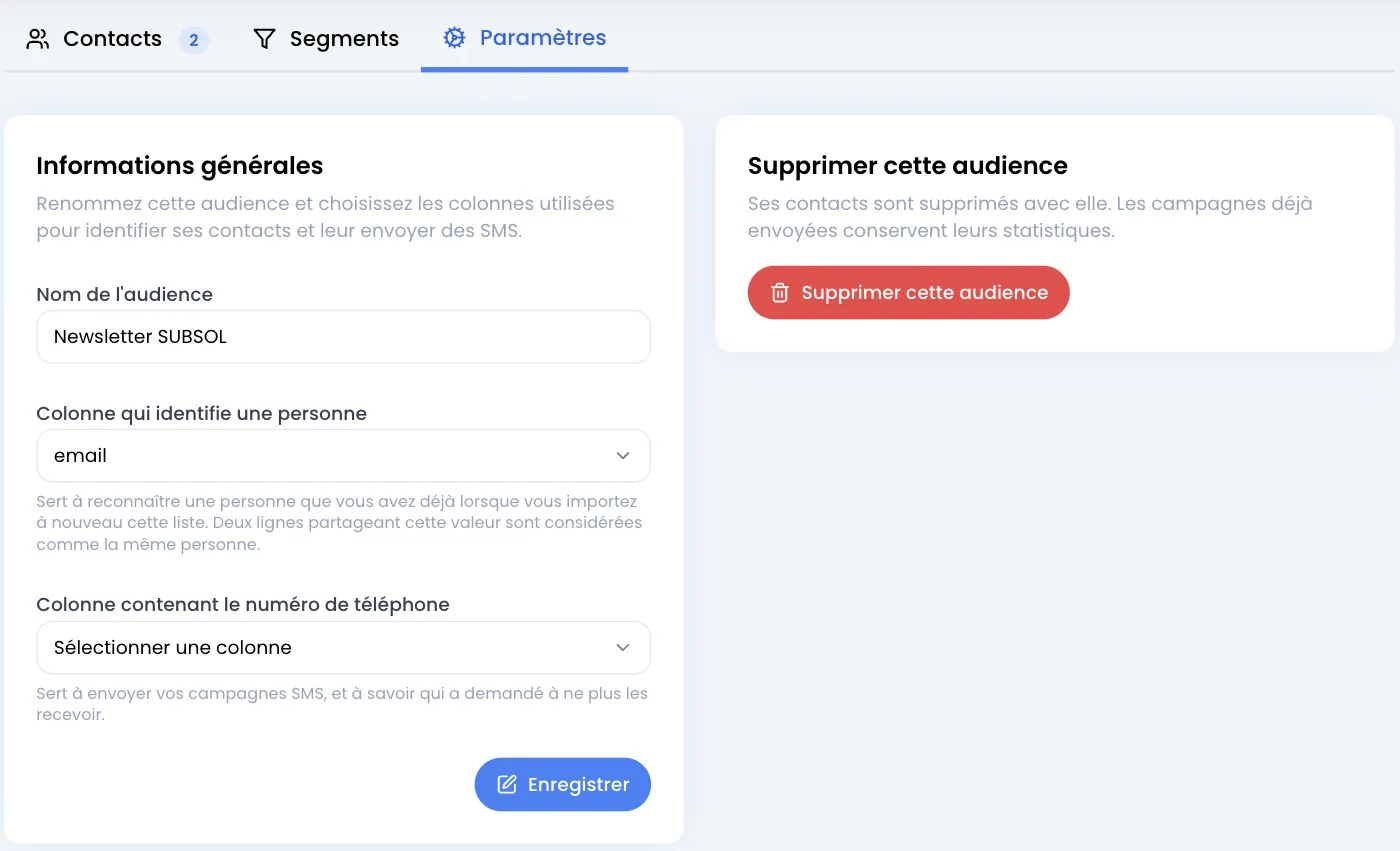 Onglet Paramètres d'une audience : carte Informations générales avec le Nom de l'audience « Newsletter SUBSOL », la Colonne qui identifie une personne réglée sur « email », la Colonne contenant le numéro de téléphone laissée sur Sélectionner une colonne et le bouton Enregistrer ; à droite la carte Supprimer cette audience