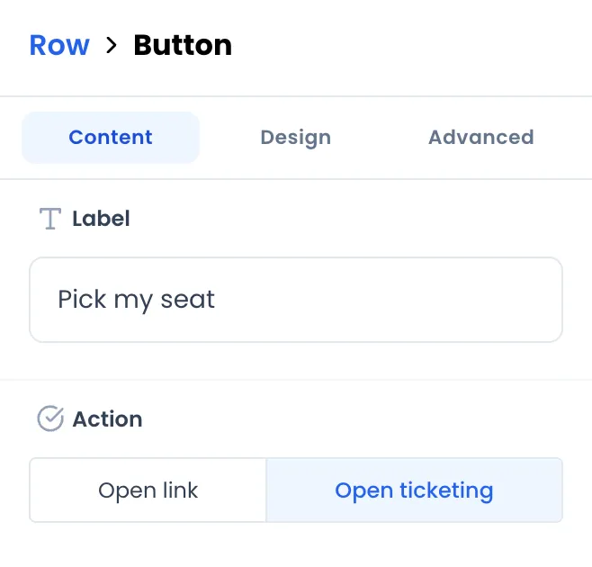 Ajustes de un bloque Button (Row > Button), pestaña Content: Label «Pick my seat» y Action en Open ticketing