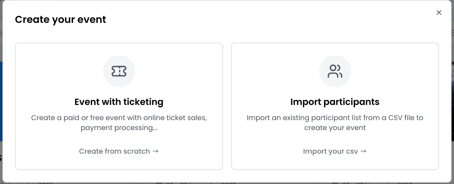 Ventana «Create your event» con las dos opciones: «Event with ticketing» («Create from scratch») e «Import participants» («Import your csv»)