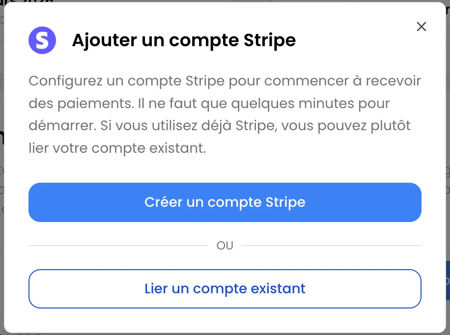 Fenêtre Ajouter un compte Stripe avec le texte d'explication, le bouton Créer un compte Stripe, le séparateur Ou et le bouton Lier un compte existant