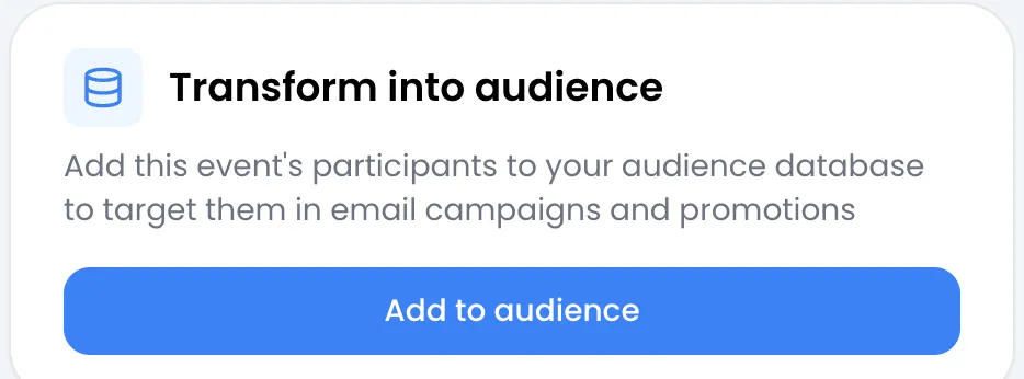 Tarjeta Transform into audience de los ajustes de un evento, con su explicación y el botón Add to audience